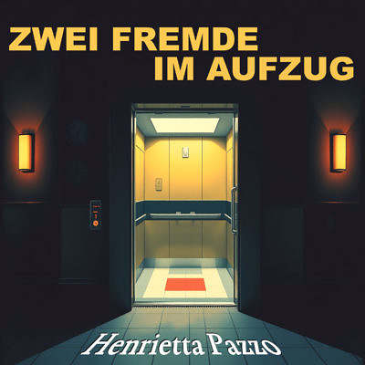 ZWEI FREMDE IM AUFZUG - Kurzkrimi von Henrietta Pazzo